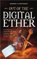 Out of the Digital Ether