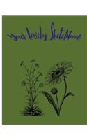 Your Lovely Sketchbook: Sketchbook for all: Large 8 X 10 Blank, Unlined, 150 pages(1 1)