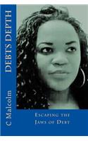 Debts Depth: Escaping the Jaws of Debt