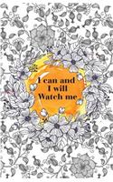 I can and I will Watch me