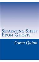 Separating Sheep from Ghosts