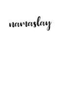 Namaslay