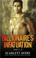 Billionaire's Infatuation (Part 1-3)