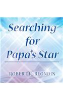 Searching for Papa's Star