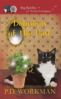 Delusions of the Past: (6 Reg Rawlins, Psychic Investigator)