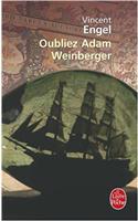 Oubliez Adam Weinberger