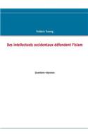 Des intellectuels occidentaux défendent l'Islam