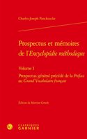 Prospectus Et Memoires de l'Encyclopedie Methodique. Volume I