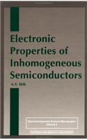 Electronic Properties of Inhomogeneous Semiconductors: (Electrocomponent Science Monographs)