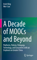 Decade of Moocs and Beyond