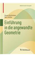 Einführung in Die Angewandte Geometrie