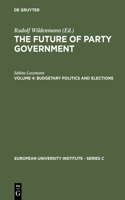 Budgetary Politics and Elections: An Investigation of Public Expenditures in West Germany(5/4 European University Institute - Series C)