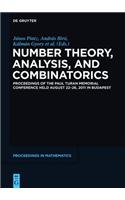 Number Theory, Analysis, and Combinatorics: Proceedings of the Paul Turan Memorial Conference held August 22-26, 2011 in Budapest(De Gruyter Proceedings in Mathematics)