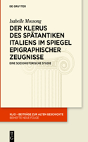 Klerus des spätantiken Italiens im Spiegel epigraphischer Zeugnisse