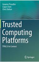 Trusted Computing Platforms