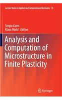 Analysis and Computation of Microstructure in Finite Plasticity