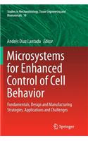 Microsystems for Enhanced Control of Cell Behavior