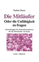 Die Mitläufer Oder Die Unfähigkeit zu fragen