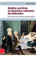 Medizin Und Arzte Im Deutschen Judentum Der Reformara