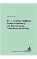 Die Rechtlichen Probleme Im Zusammenhang Mit Der Weiblichen Genitalverstuemmelung