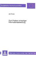 Zum Problem einstufiger Informationsbewertung