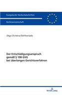 Der Entschaedigungsanspruch gemaeß § 198 GVG bei ueberlangen Gerichtsverfahren