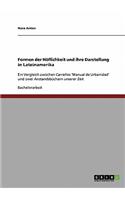 Formen der Höflichkeit und ihre Darstellung in Lateinamerika: Ein Vergleich zwischen Carreños 'Manual de Urbanidad' und zwei Anstandsbüchern unserer Zeit(German)