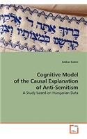 Cognitive Model of the Causal Explanation of Anti-Semitism