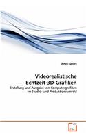 Videorealistische Echtzeit-3D-Grafiken