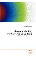 Superconducting multilayered YBCO films