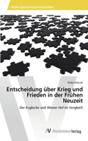 Entscheidung über Krieg und Frieden in der Frühen Neuzeit