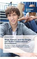 Boys, French, and the Single-sex vs the Coeducational Environment