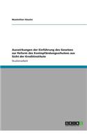 Auswirkungen der Einführung des Gesetzes zur Reform des Kontopfändungsschutzes aus Sicht der Kreditinstitute