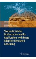 Stochastic Global Optimization and Its Applications with Fuzzy Adaptive Simulated Annealing