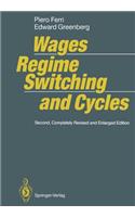 Wages, Regime Switching, and Cycles