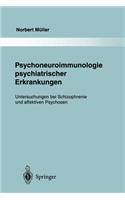 Psychoneuroimmunologie Psychiatrischer Erkrankungen