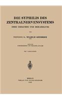 Die Syphilis Des Zentralnervensystems
