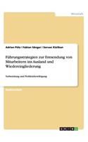 Führungsstrategien zur Entsendung von Mitarbeitern ins Ausland und Wiedereingliederung