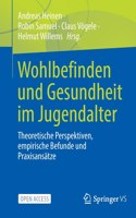 Wohlbefinden Und Gesundheit Im Jugendalter