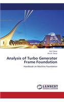 Analysis of Turbo Generator Frame Foundation