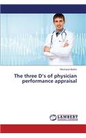 Three D's of Physician Performance Appraisal
