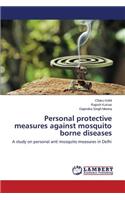 Personal protective measures against mosquito borne diseases