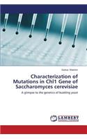 Characterization of Mutations in Chl1 Gene of Saccharomyces cerevisiae