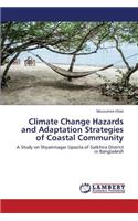 Climate Change Hazards and Adaptation Strategies of Coastal Community