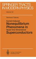 Current-Induced Nonequilibrium Phenomena in Quasi-One-Dimensional Superconductors