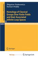 Homology of Classical Groups Over Finite Fields and Their Associated Infinite Loop Spaces