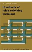 Handbook of Relay Switching Technique