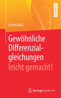 Gewöhnliche Differenzialgleichungen Leicht Gemacht!