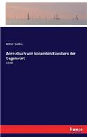 Adressbuch von bildenden Künstlern der Gegenwart: 1898