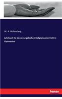 Lehrbuch für den evangelischen Religionsunterricht in Gymnasien